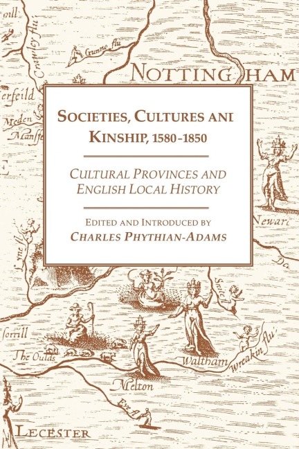 Societies, Cultures and Kinship 1580-1850 - 
