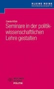 Seminare in der politikwissenschaftlichen Lehre gestalten - Carola Klöck