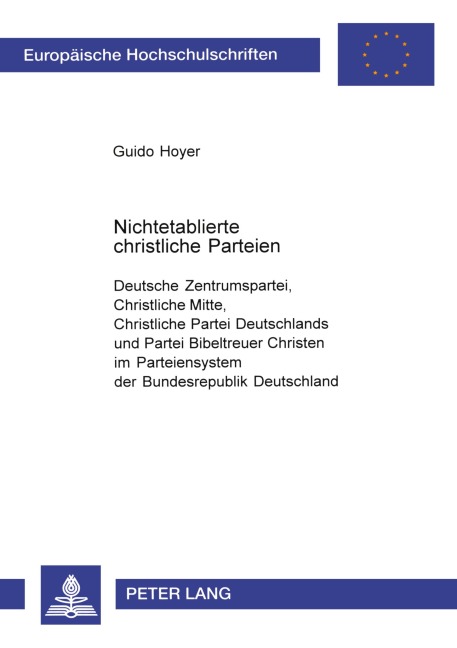 Nichtetablierte christliche Parteien - Guido Hoyer