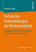 Technische Potenzialanalyse der Elektromobilität - Andreas Füßel