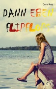 Cover-Bild zum Titel 'Dann eben Flipflops' von 'Doro May'