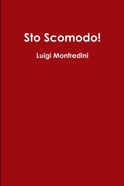 Sto Scomodo - Luigi Monfredini