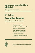 Propellertheorie - Wolfgang-H. Isay