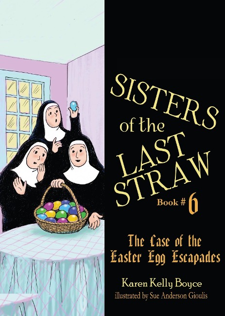 Case of the Easter Egg Escapades - Karen Kelly Boyce