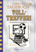 Gregs Tagebuch 16 - Volltreffer! - Jeff Kinney