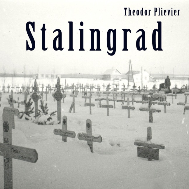 Stalingrad - Theodor Plievier