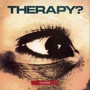 Nurse (2CD Reissue) - Therapy?