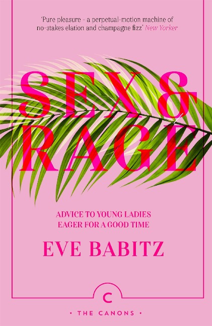 Sex & Rage - Eve Babitz