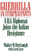Cover-Bild zum Titel 'Guerrilla in Striped Pants' von 'Walter W. Orebaugh, Carol Jose'