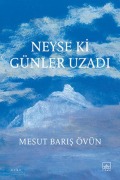 Cover-Bild zum Titel 'Neyse ki Günler Uzadi' von 'Mesut Baris Övün'