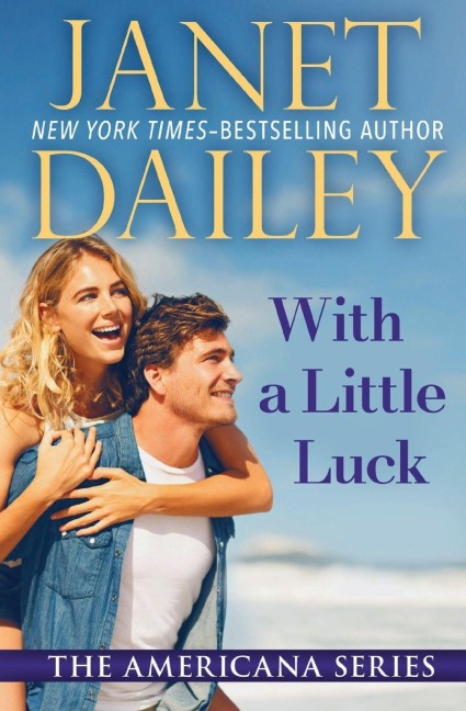 With a Little Luck - Janet Dailey
