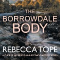 The Borrowdale Body - Rebecca Tope