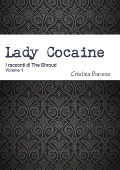 Cover-Bild zum Titel 'Lady Cocaine' von 'Cristina Barone'
