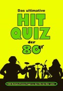 Cover-Bild zum Titel 'Das ultimative Hit Quiz der 80er' von 'Jürgen Beck'