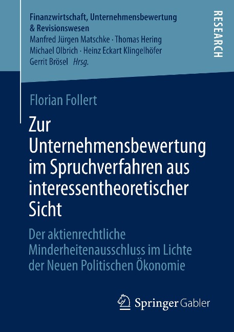Zur Unternehmensbewertung im Spruchverfahren aus interessentheoretischer Sicht - Florian Follert