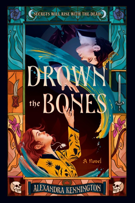 Drown the Bones - Alexandra Kennington