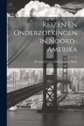 Cover-Bild zum Titel 'Reizen En Onderzoekingen in Noord-Amerika' von 'Herman Frederick Carel Ten Kate'