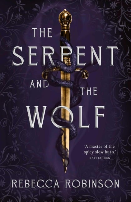 The Serpent and the Wolf - Rebecca Robinson