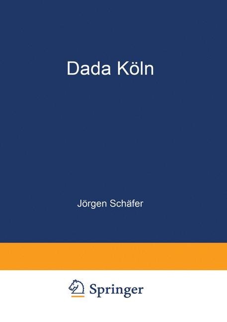 Dada Köln - Jörgen Schäfer