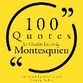 100 Quotes by Charles Louis de Montesquieu - Montesquieu