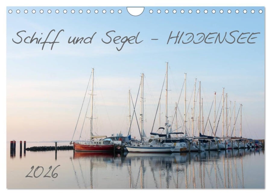 Schiff und Segel - HIDDENSEE (Wandkalender 2026 DIN A4 quer), CALVENDO Monatskalender - Stephan Schulz