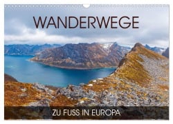 Cover-Bild zum Titel 'Wanderwege - zu Fuß in Europa (Wandkalender 2026 DIN A3 quer), CALVENDO Monatskalender' von 'Val Thoermer'