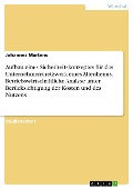 Cover-Bild zum Titel 'Aufbau eines Sicherheitskonzeptes für das Unternehmensnetzwerk eines Altenheims. Betriebswirtschaftliche Analyse unter Berücksichtigung der Kosten und des Nutzens' von 'Johannes Martens'