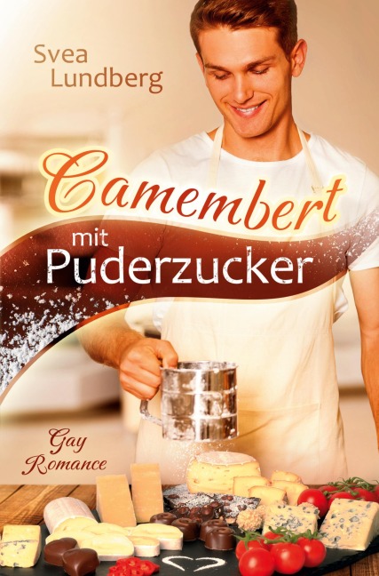Camembert mit Puderzucker - Svea Lundberg