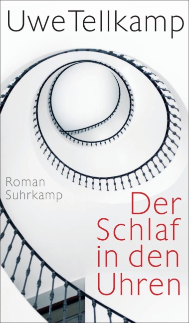 Der Schlaf in den Uhren - Uwe Tellkamp