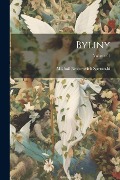 Cover-Bild zum Titel 'Byliny; Volume 01' von 'Mikhail Nestorovich Speranski'