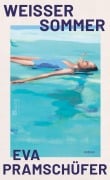 Cover-Bild zum Titel 'Weißer Sommer' von 'Eva Pramschüfer'