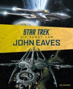 Cover-Bild zum Titel 'Star Trek - Die Kunst von John Eaves' von 'Joe Nazzarro'