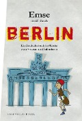 Cover-Bild zum Titel 'Emse streift durch Berlin' von 'Ilona Murati, Margarete Schaffron'