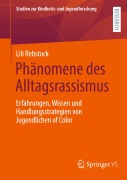Cover-Bild zum Titel 'Phänomene des Alltagsrassismus' von 'Lili Rebstock'