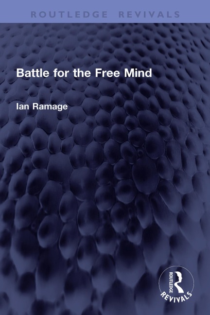 Battle for the Free Mind - Ian Ramage
