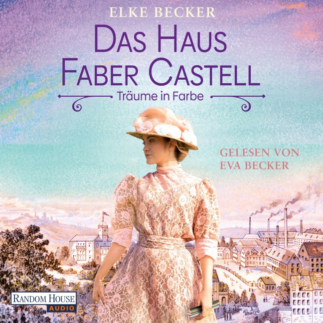 Das Haus Faber-Castell. Träume in Farbe - Elke Becker