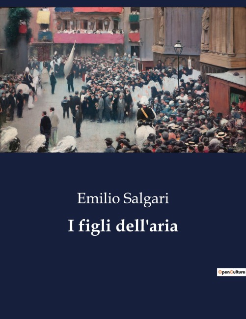 I figli dell'aria - Emilio Salgari