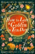 Cover-Bild zum Titel 'How to Lose a Goblin in Ten Days' von 'Jessie Sylva'