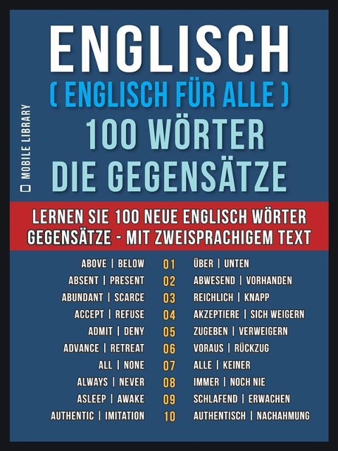 Englisch ( Englisch für Alle ) 100 Wörter - Die Gegensätze - Mobile Library