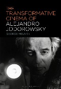 Cover-Bild zum Titel 'The Transformative Cinema of Alejandro Jodorowsky' von 'George Melnyk'