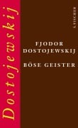 Cover-Bild zum Titel 'Böse Geister' von 'Fjodor M. Dostojewskij'