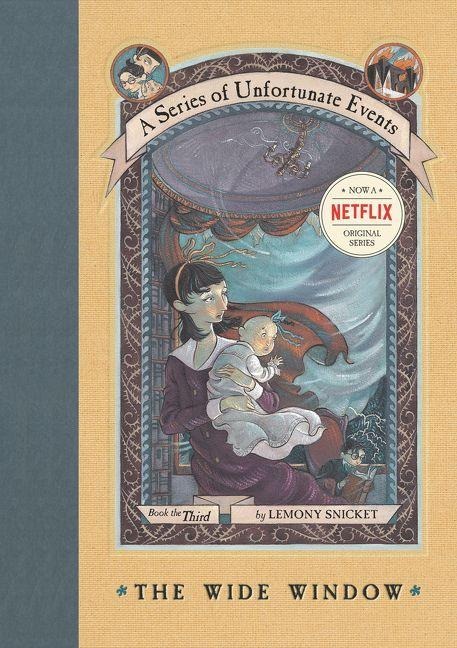 A Series of Unfortunate Events #3: The Wide Window - Lemony Snicket