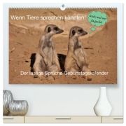 Wenn Tiere Sprechen könnten! Der lustige Sprüche Geburtstagskalender (hochwertiger Premium Wandkalender 2026 DIN A2 quer), Kunstdruck in Hochglanz - Frank Gayde