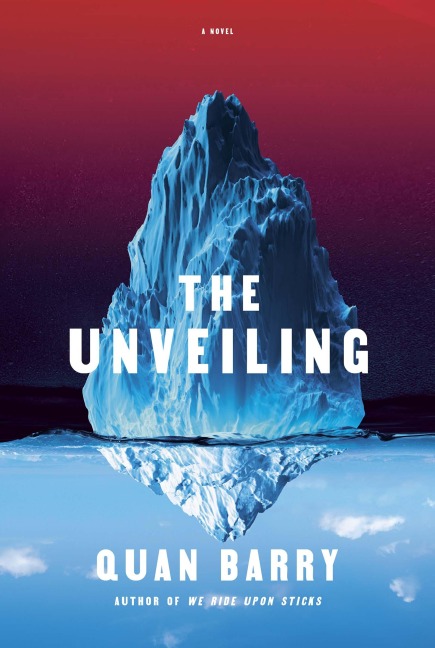 The Unveiling - Quan Barry
