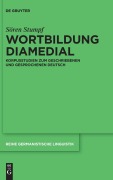 Cover-Bild zum Titel 'Wortbildung diamedial' von 'Sören Stumpf'