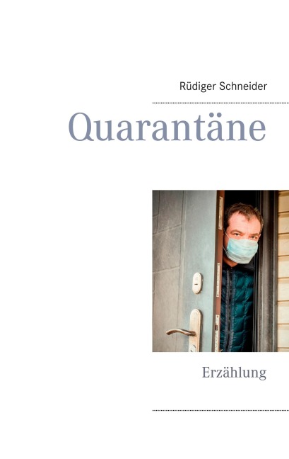 Quarantäne - Rüdiger Schneider
