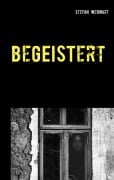 Cover-Bild zum Titel 'beGEISTert' von 'Stefan Wegwart'