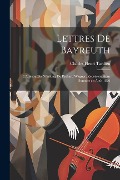Cover-Bild zum Titel 'Lettres de Bayreuth' von 'Charles Henri Tardieu'