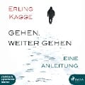 Cover-Bild zum Titel 'Gehen. Weiter gehen - Eine Anleitung (Ungekürzt)' von 'Erling Kagge'