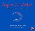 Agua & Vinho - Carolina Dello/Grande Iacono